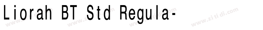 Liorah BT Std Regula字体转换 Liorah BT Std Regula字体转换